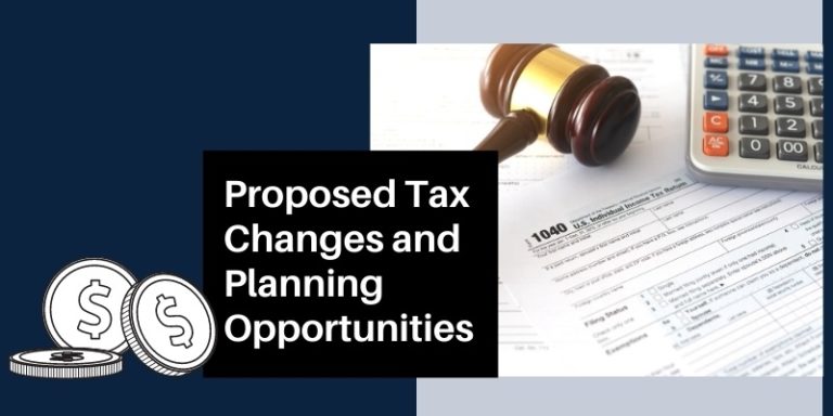 Proposed Tax Changes and Planning Strategies