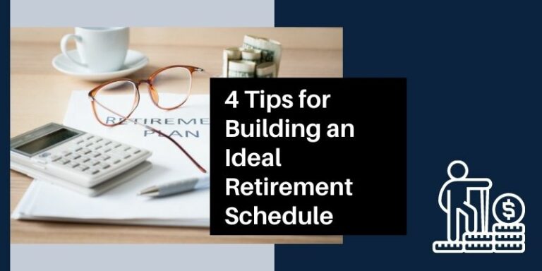 4 Tips for Building an Ideal Retirement Schedule