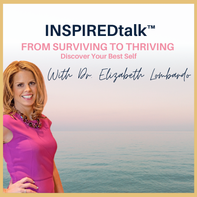 INSPIREDtalk From Surviving to Thriving