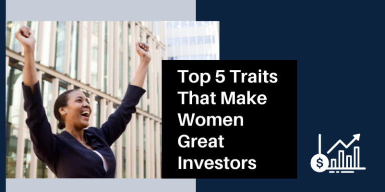 Top 5 Traits That Make Women Good Investors