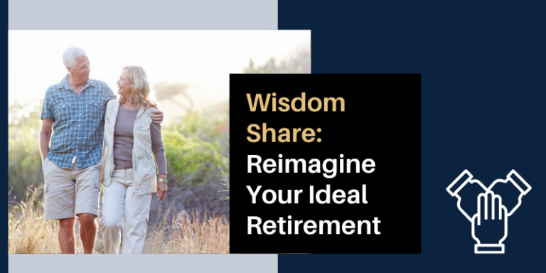 Reimagine Your Ideal Retirement