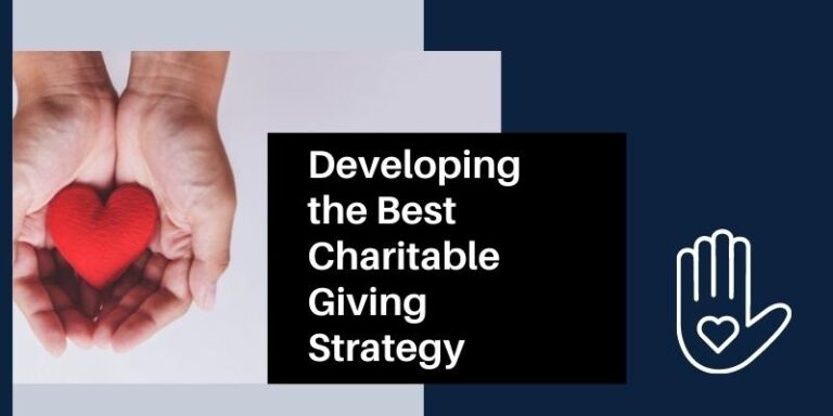 Developing The Best Charitable Giving Strategy