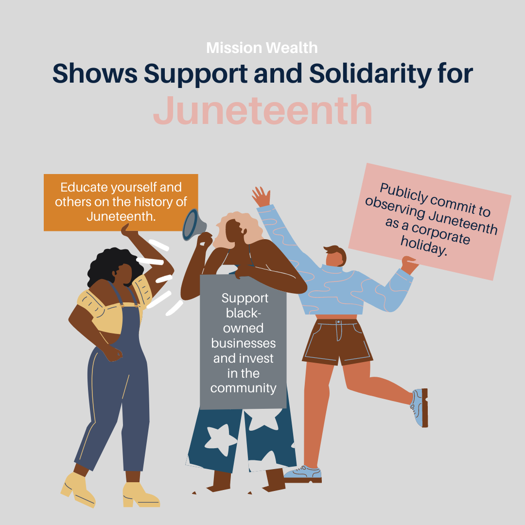 Mission Wealth Shows Support and Solidarity for Juneteenth