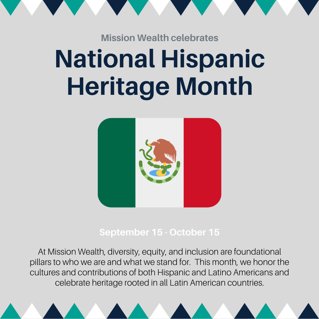 Mission Wealth Celebrates National Hispanic Heritage Month
