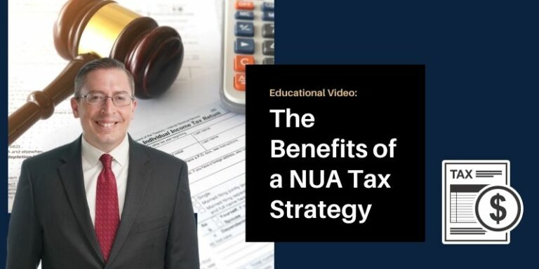 Benefits of a NUA Tax Strategy