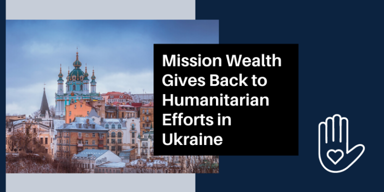 Mission Wealth Gives Back to Ukraine