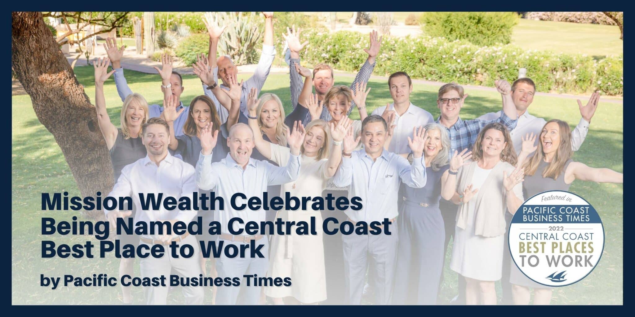 Mission Wealth Named a Central Coast Best Place to Work by Pacific Coast Business Times