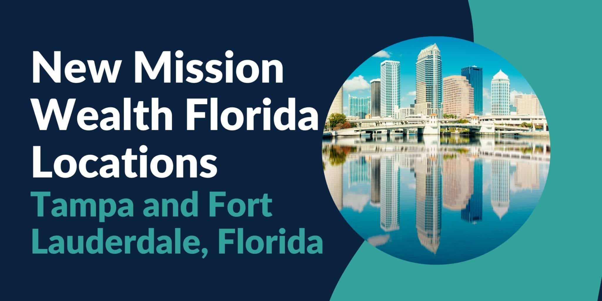 Mission Wealth Announces New Locations in Florida