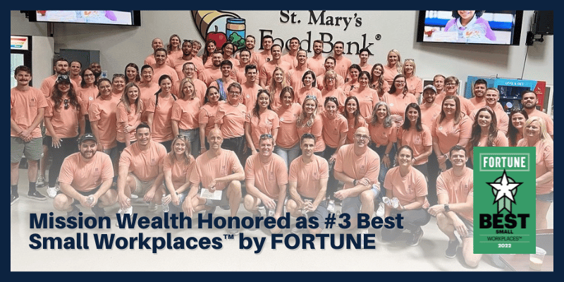 Mission Wealth Honored as #3 Best Small Workplaces™ by FORTUNE