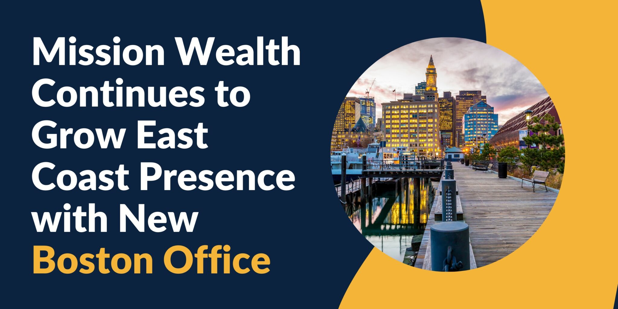 Mission Wealth Continues to Grow East Coast Presence in Boston