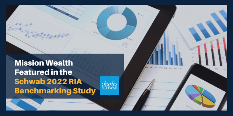 Mission Wealth Featured in the 2022 RIA Benchmarking Study from Charles Schwab