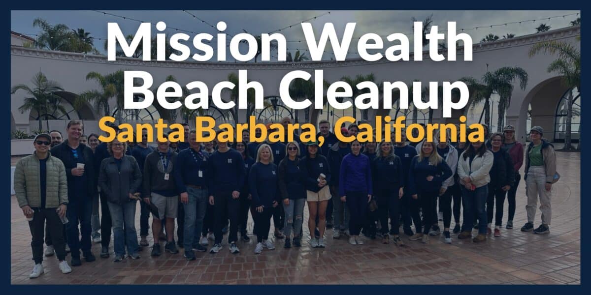 Mission Wealth Makes an Impact at Local Santa Barbara Beach
