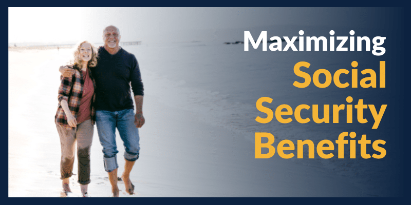 Maximizing Social Security Benefits