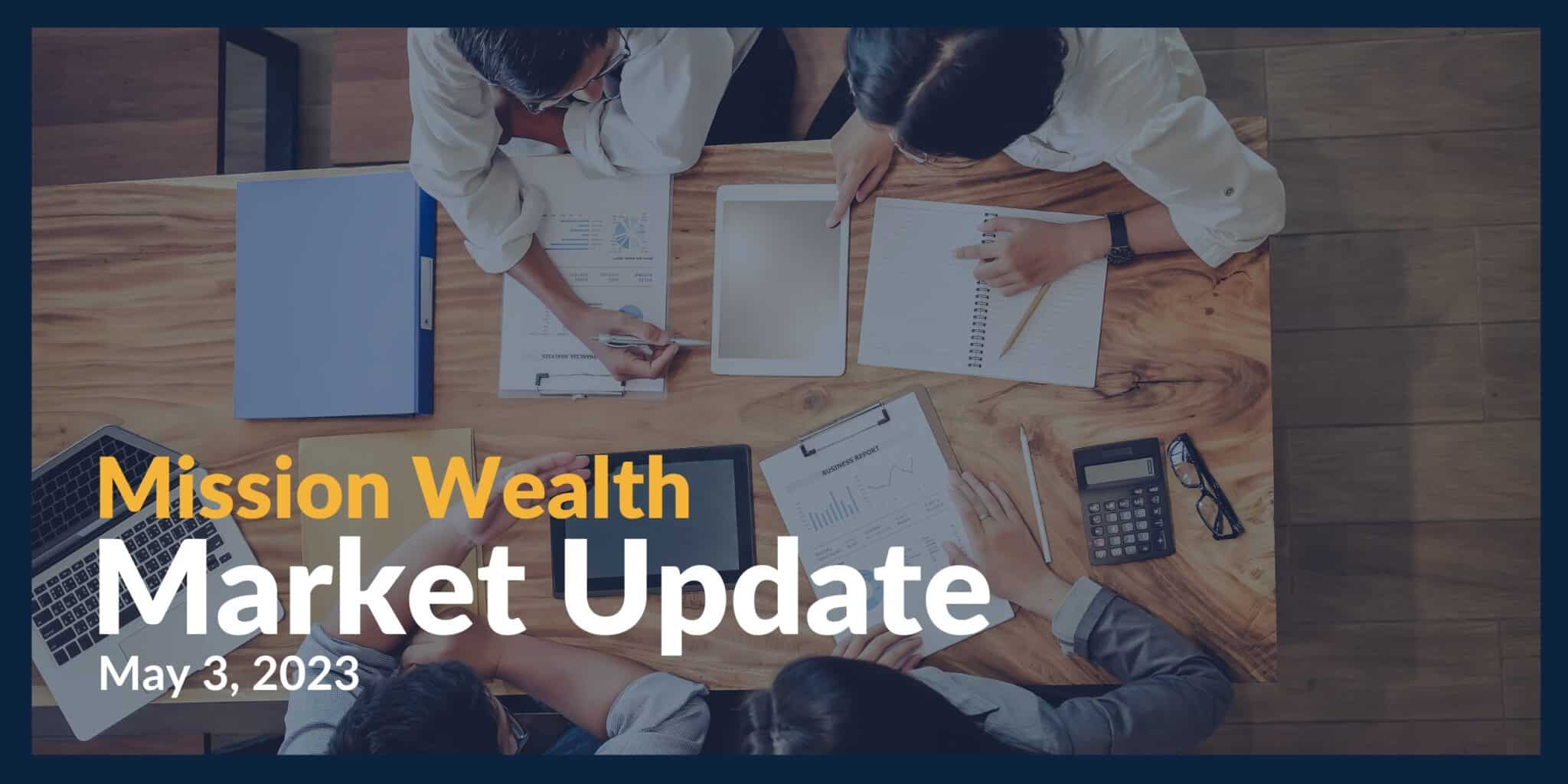 Market Update for May 3 2023