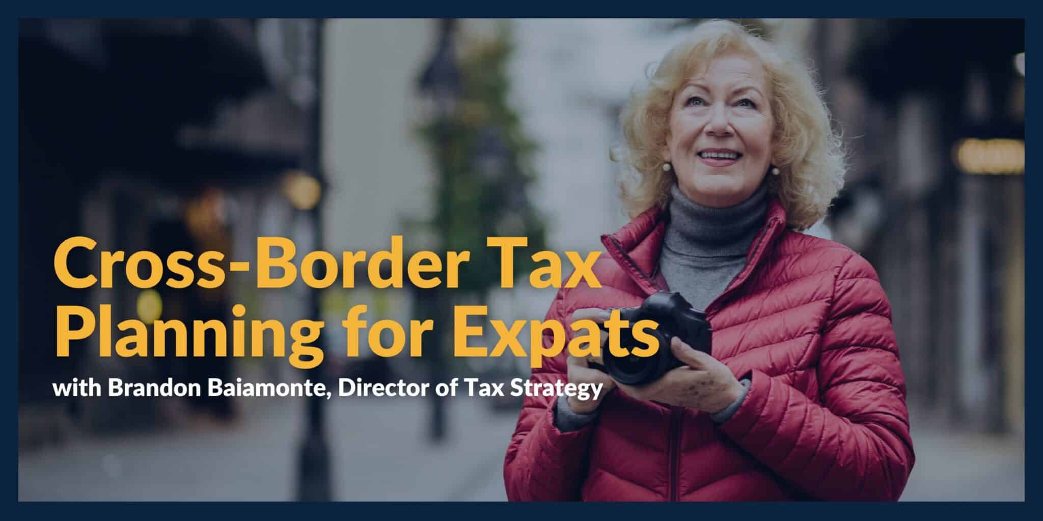 Cross-Border Tax Planning for Expats