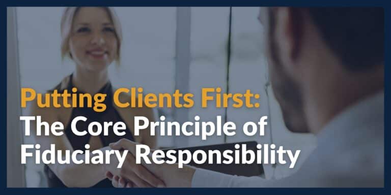 Putting Clients First The Core Principle of Fiduciary Responsibility