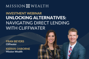 Cliffwater and Mission Wealth Webinar