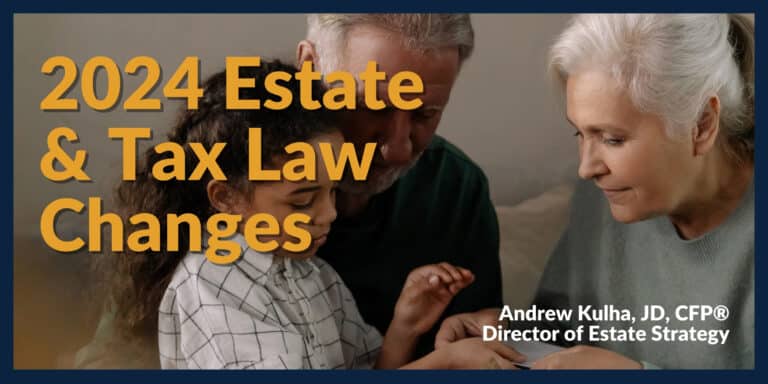 Important Estate and Tax Law Changes for 2024