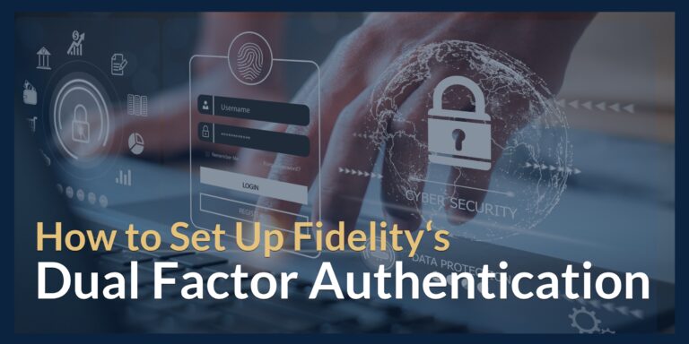Fidelity Dual Factor Authentication