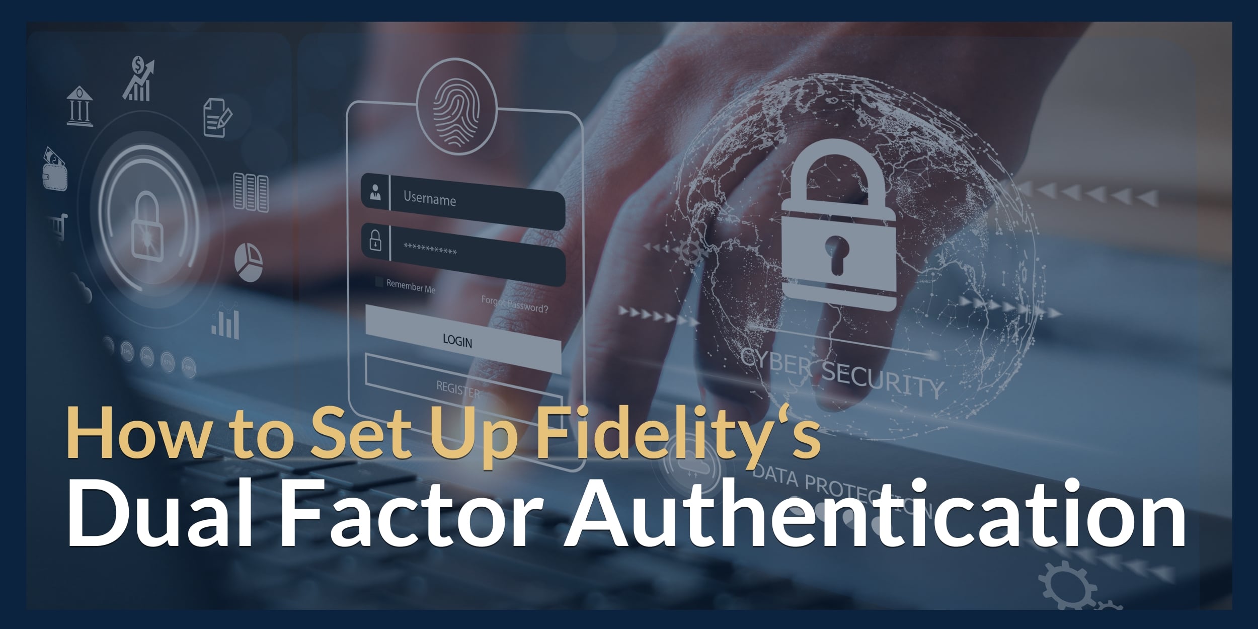 Fidelity Dual Factor Authentication