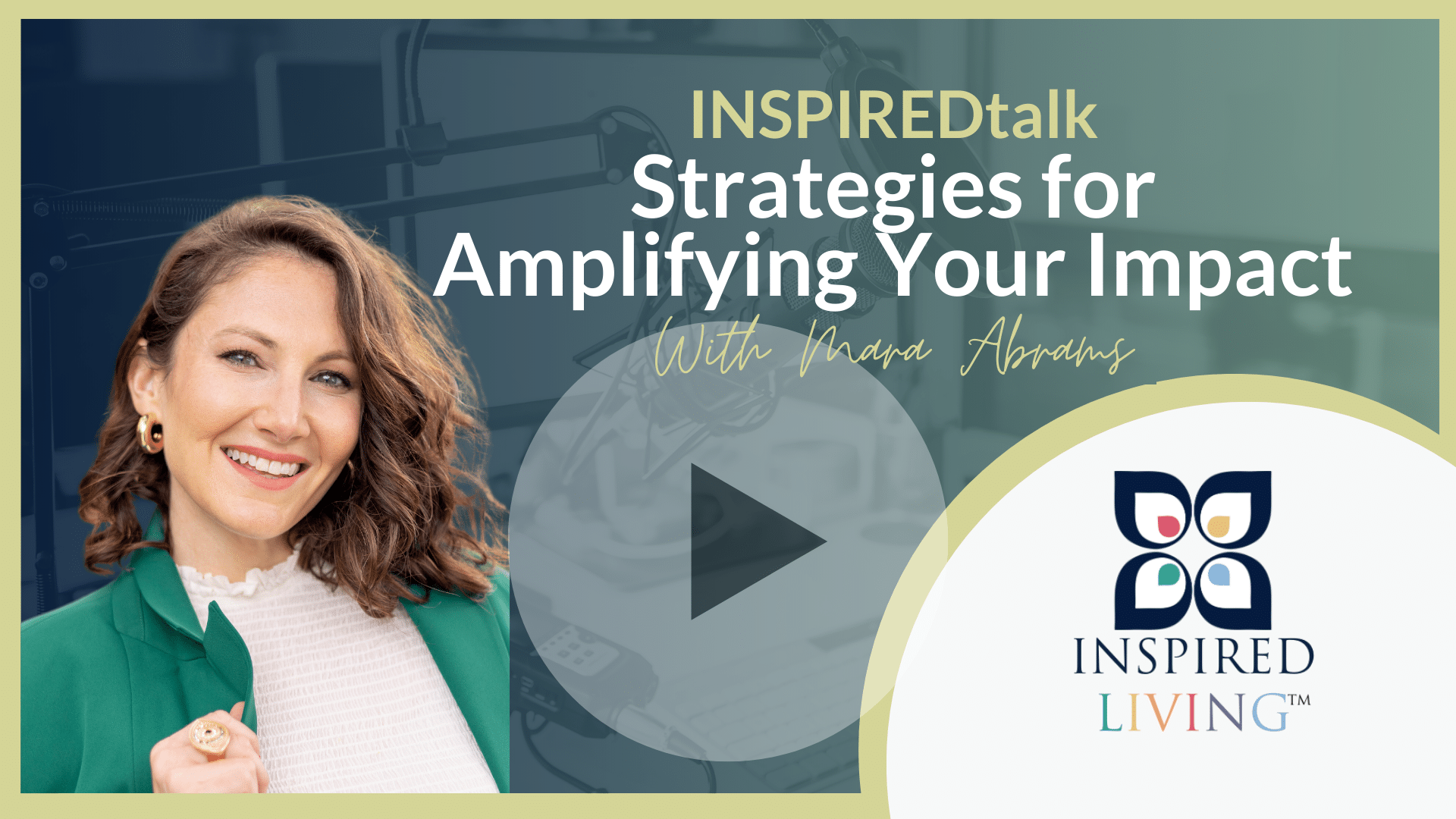 Watch the INSPIREDtalk with Mara Abrams on YouTube