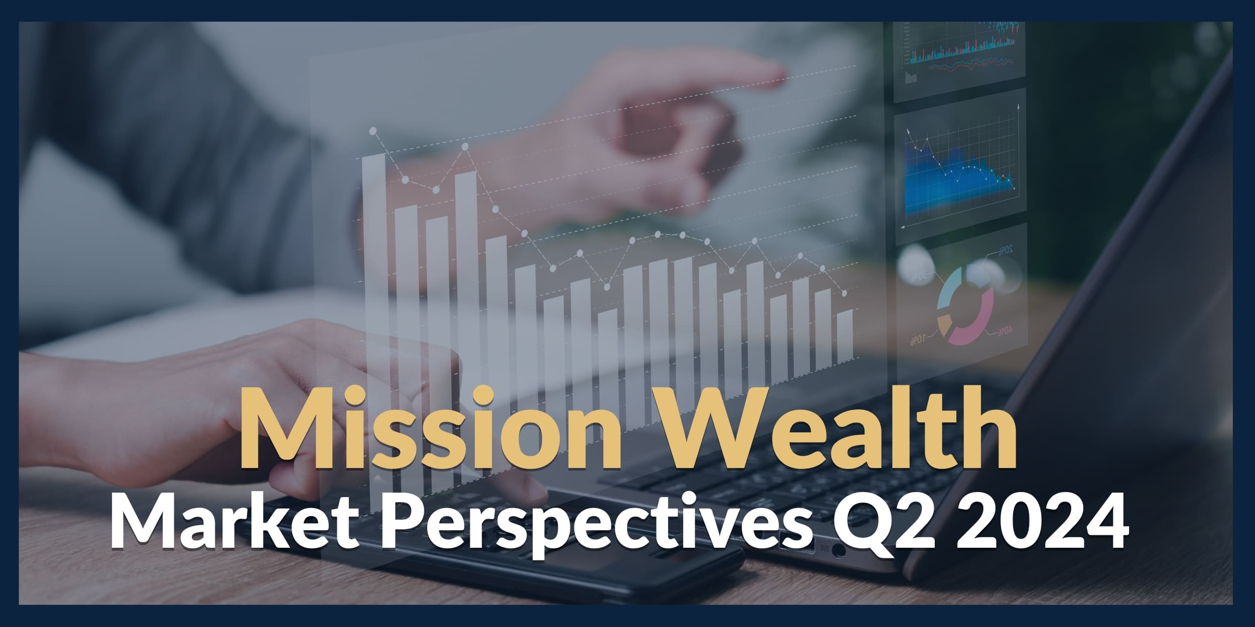 Market Perspectives Q2 2024