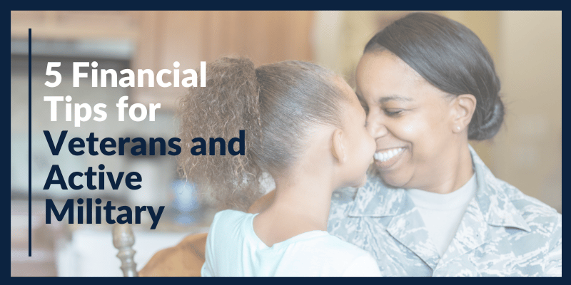 Financial Planning for Military, Veterans, and Federal Employees or Retirees