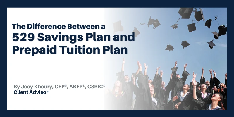 What’s The Difference Between a 529 Savings Plan and Prepaid Tuition Plan?