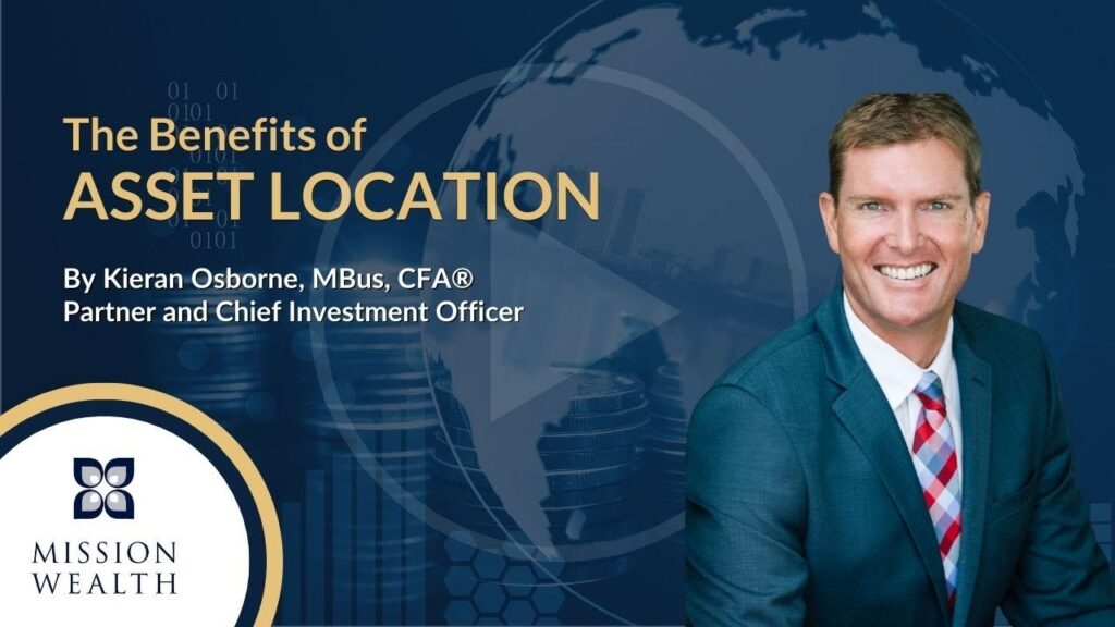 The Benefits of Asset Location | Mission Wealth